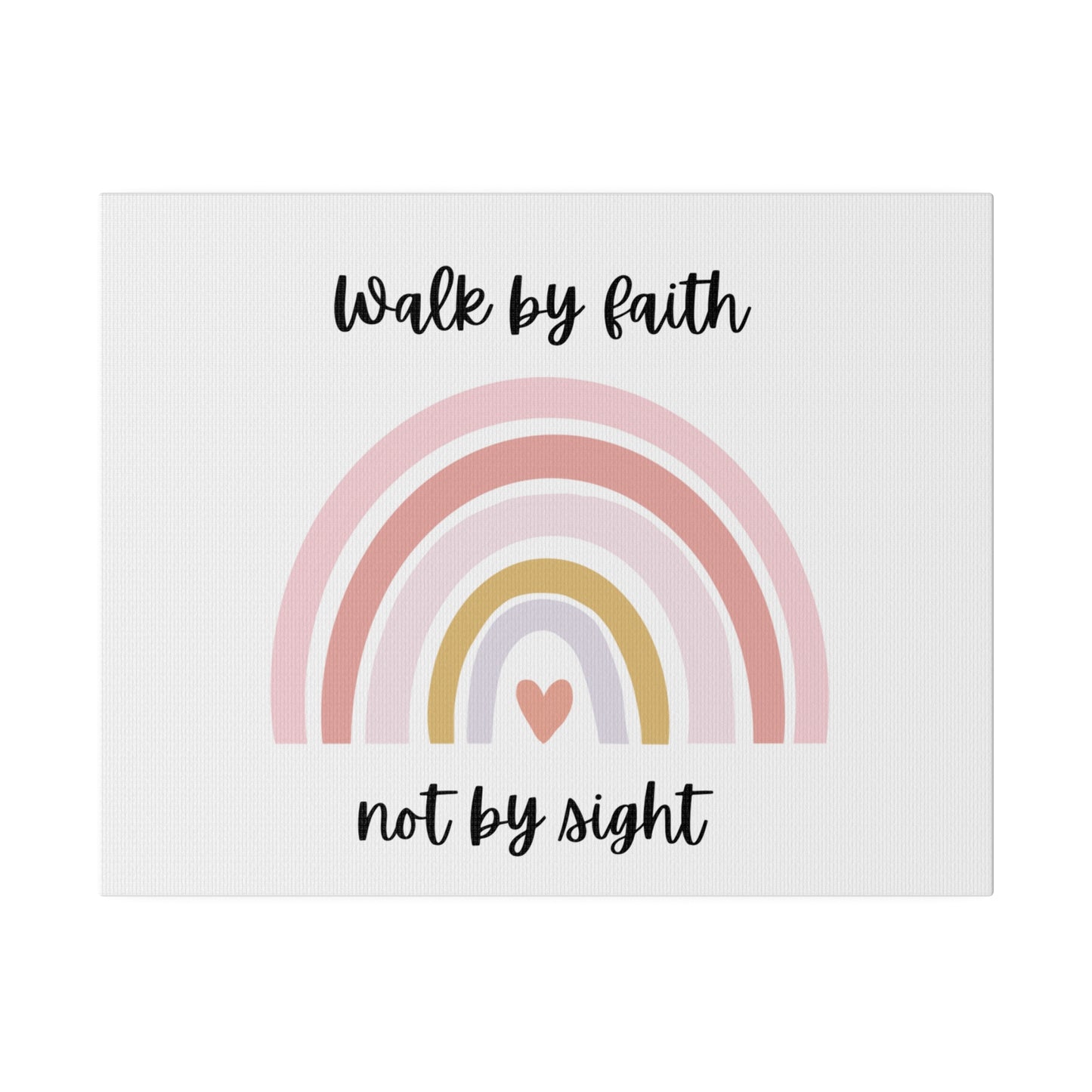 Walk By Faith Rainbow Matte Canvas