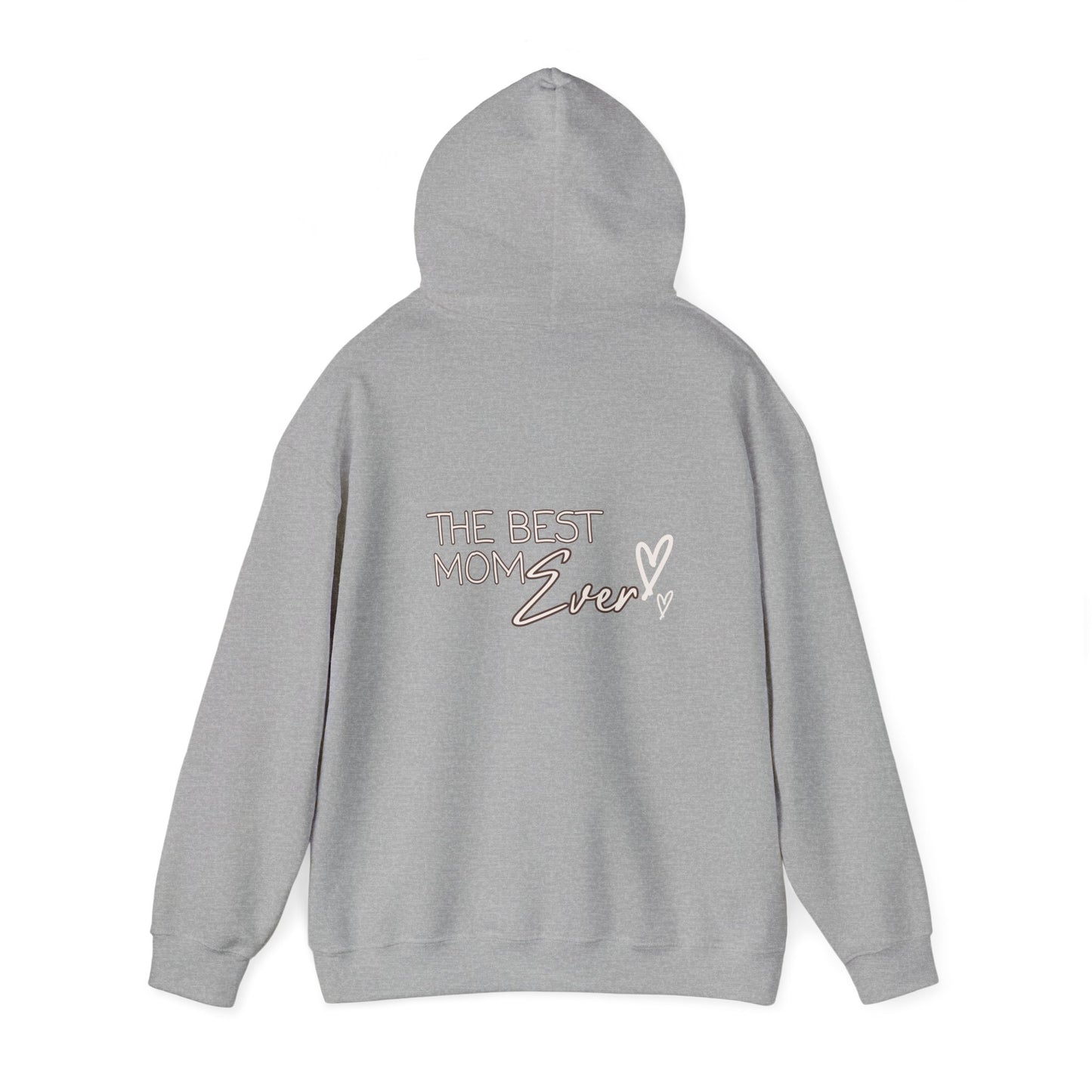 Best Mom Ever Hooded Sweatshirt