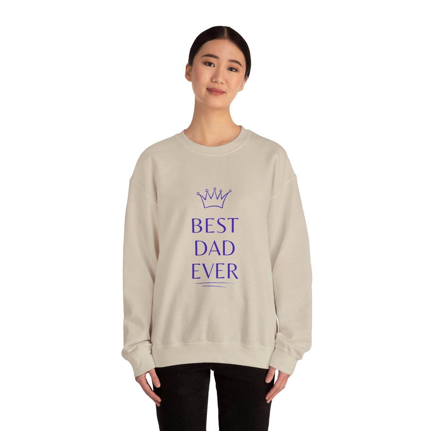 Best Dad Ever Crewneck Sweatshirt