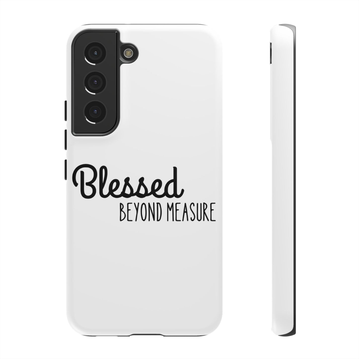 Blessed Beyond Measure Phone Case