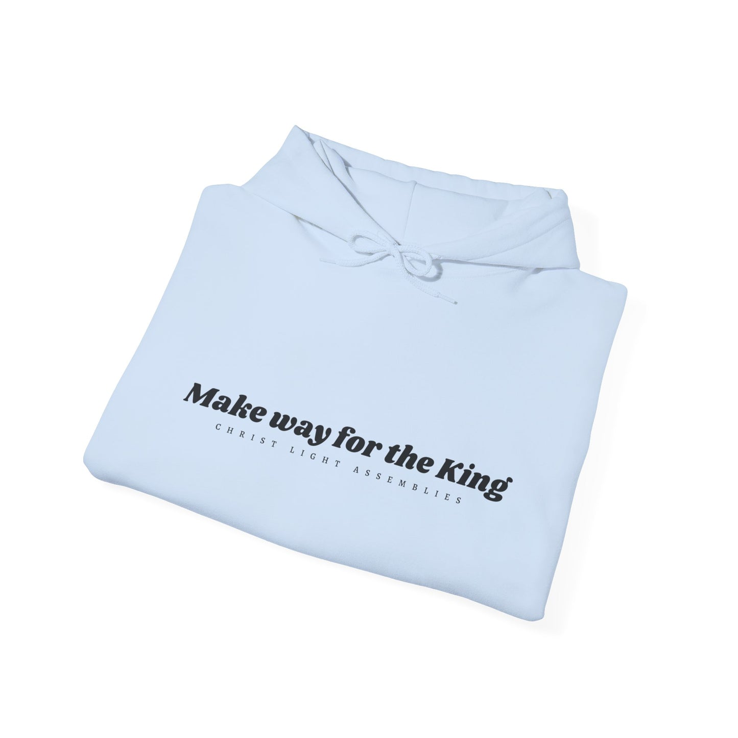 Make Way for the King CLA Hooded Sweatshirt