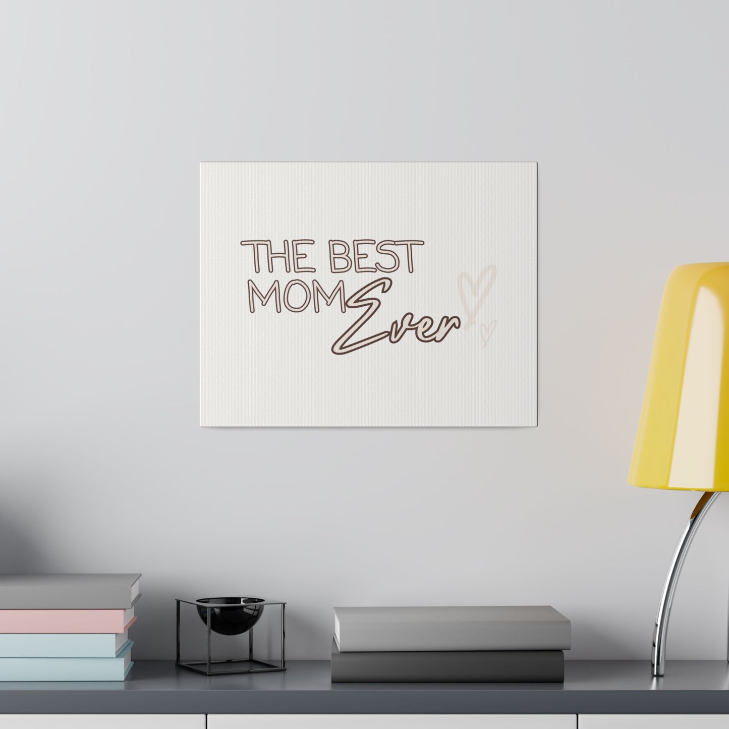 Best Mom Ever Matte Canvas