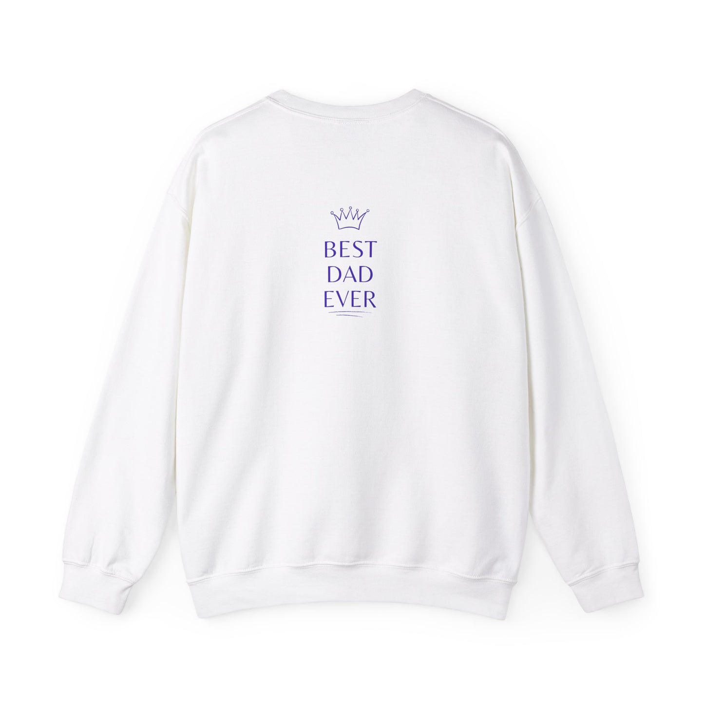 Best Dad Ever Crewneck Sweatshirt