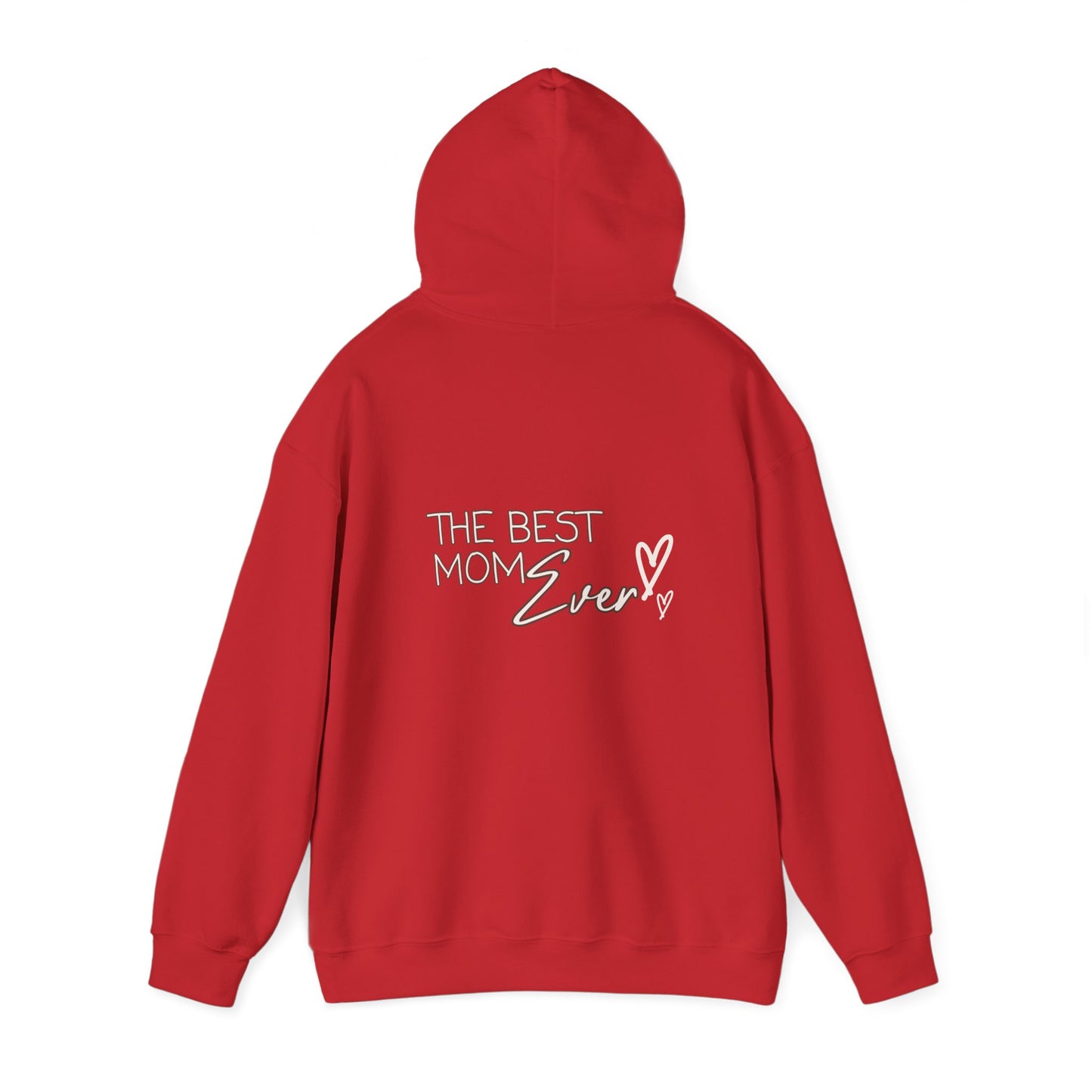 Best Mom Ever Hooded Sweatshirt