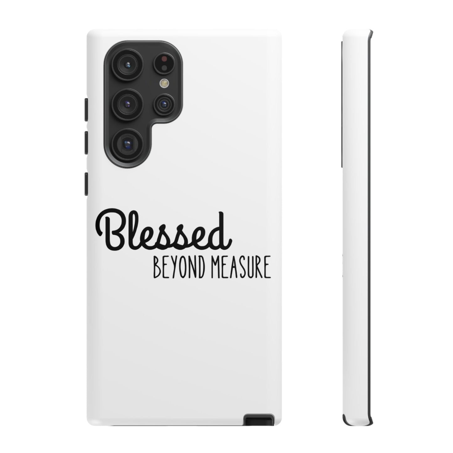 Blessed Beyond Measure Phone Case