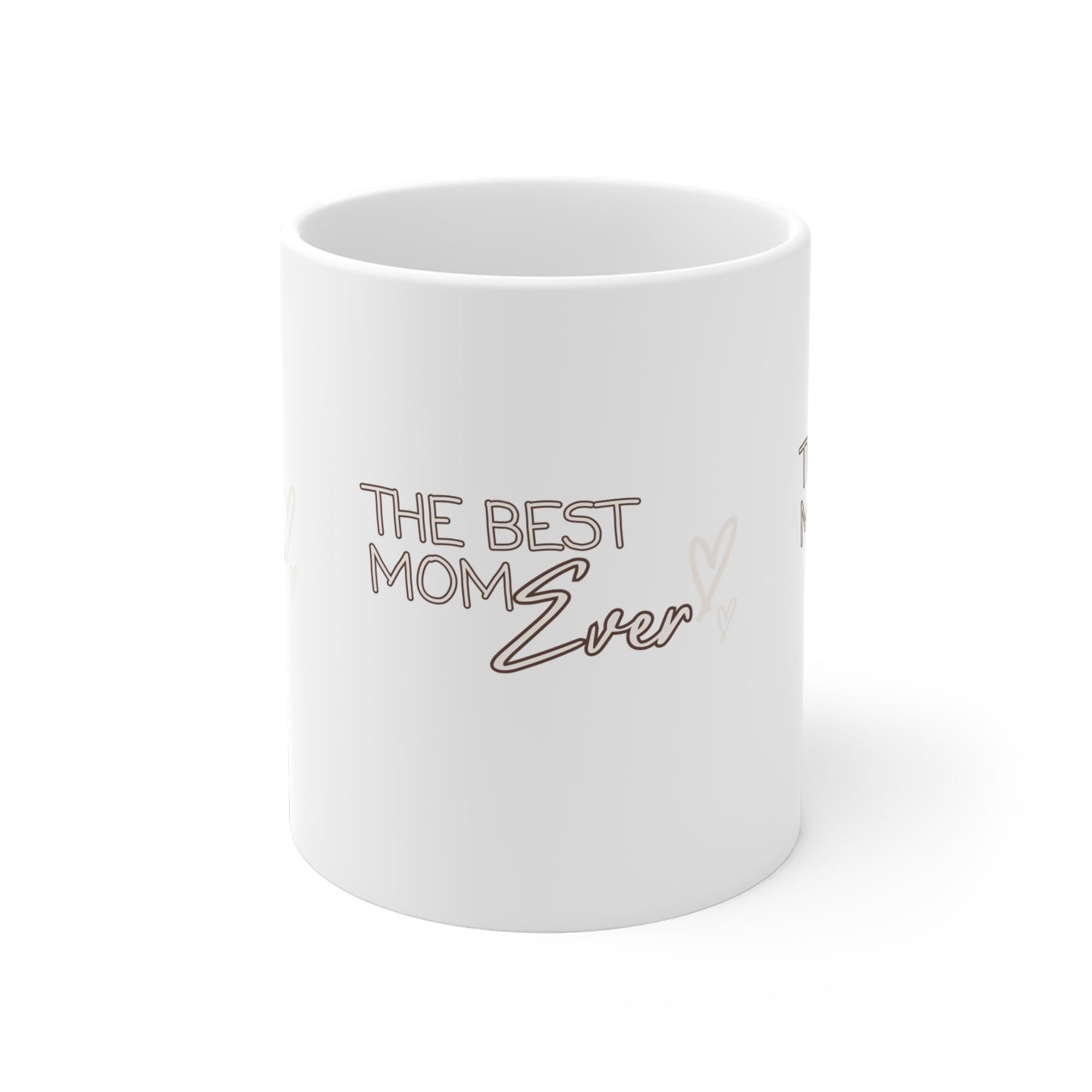 Best Mom Ever Ceramic Mug