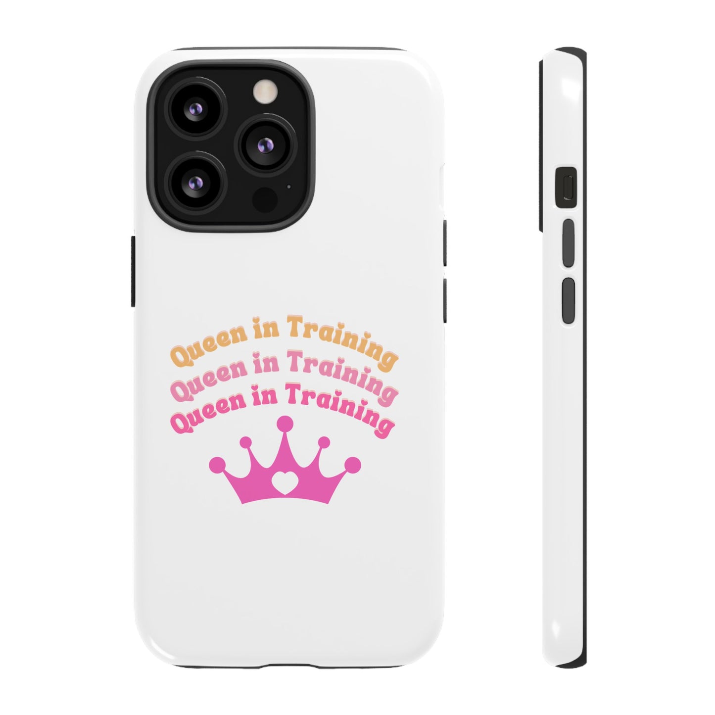 Queen in Training Phone Case