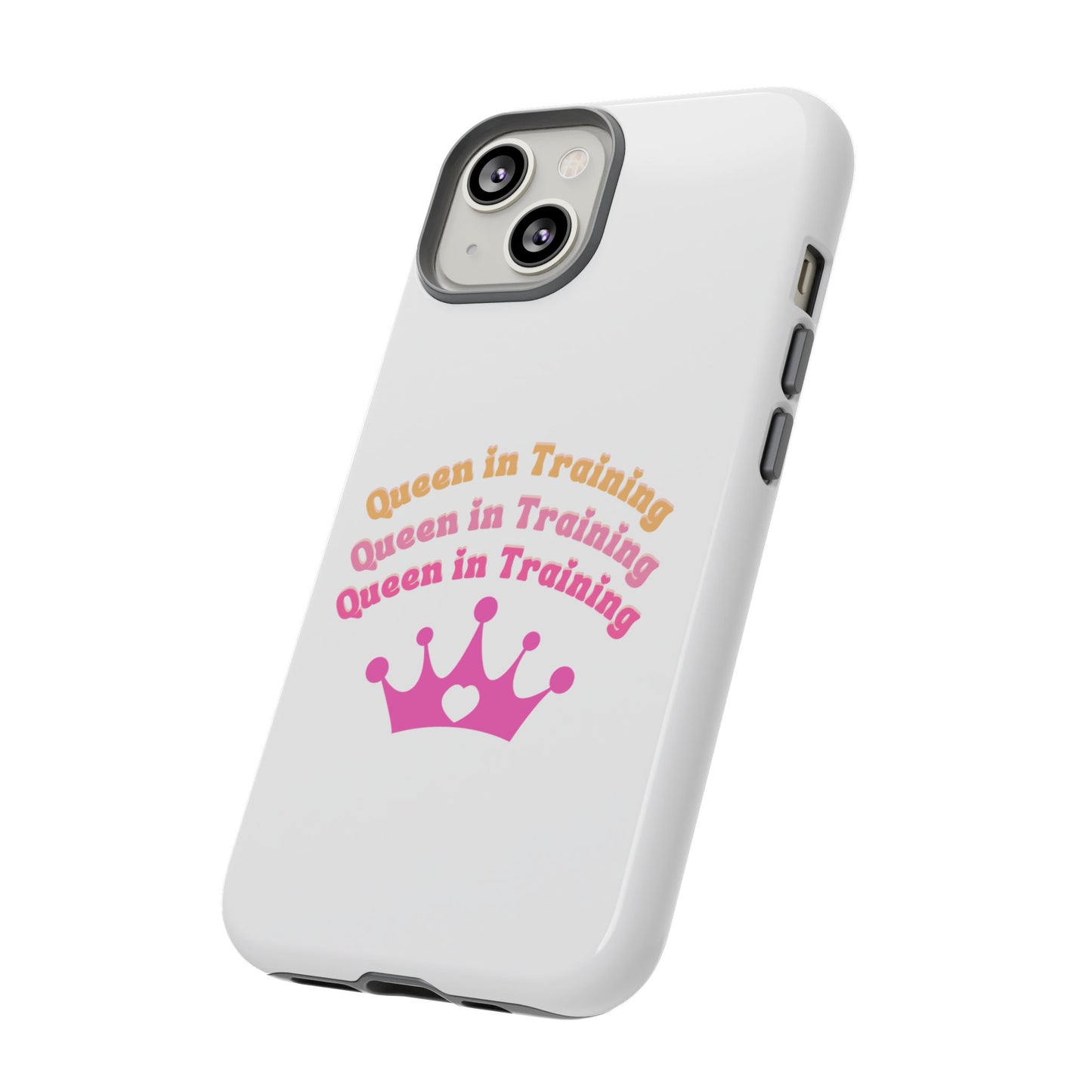 Queen in Training Phone Case