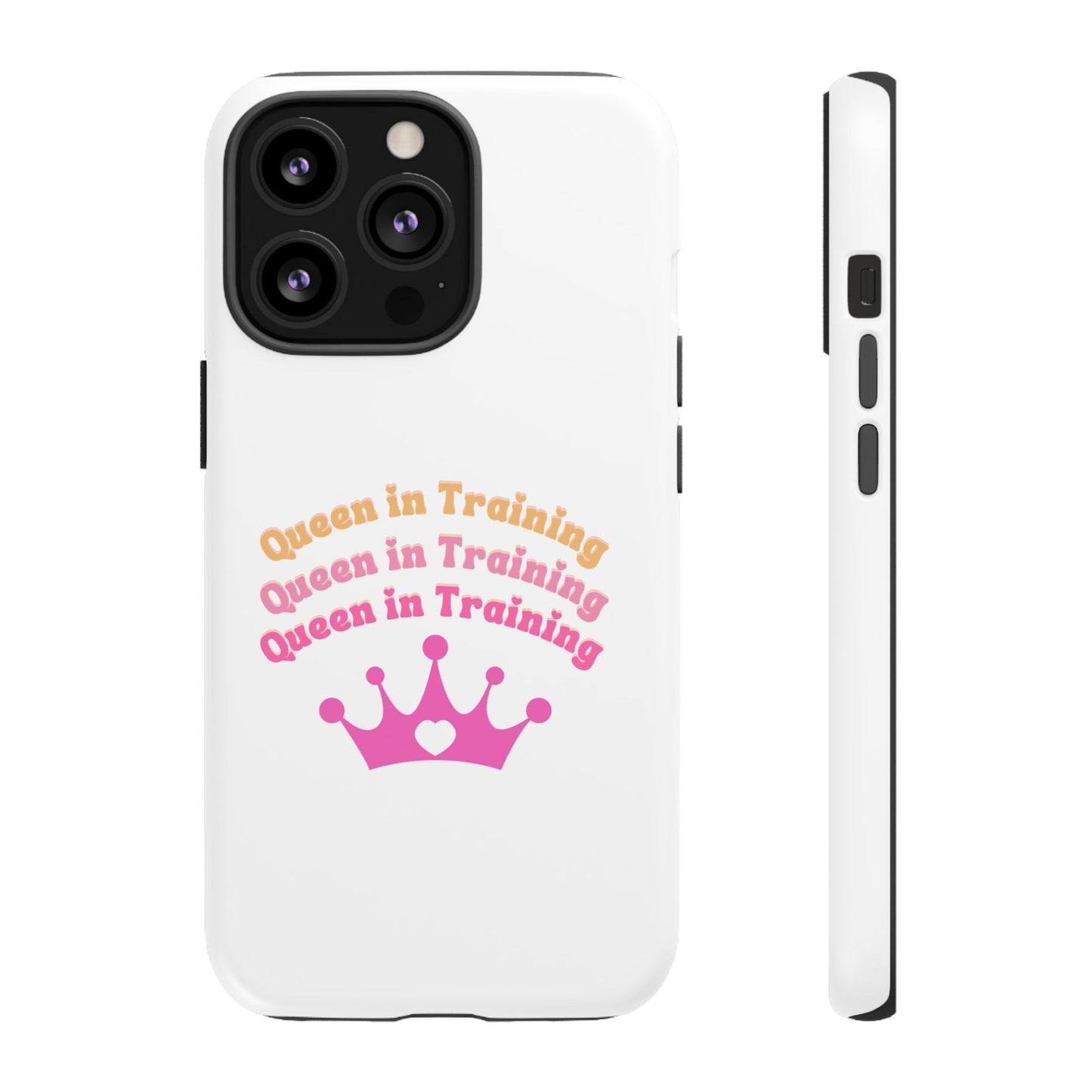 Queen in Training Phone Case