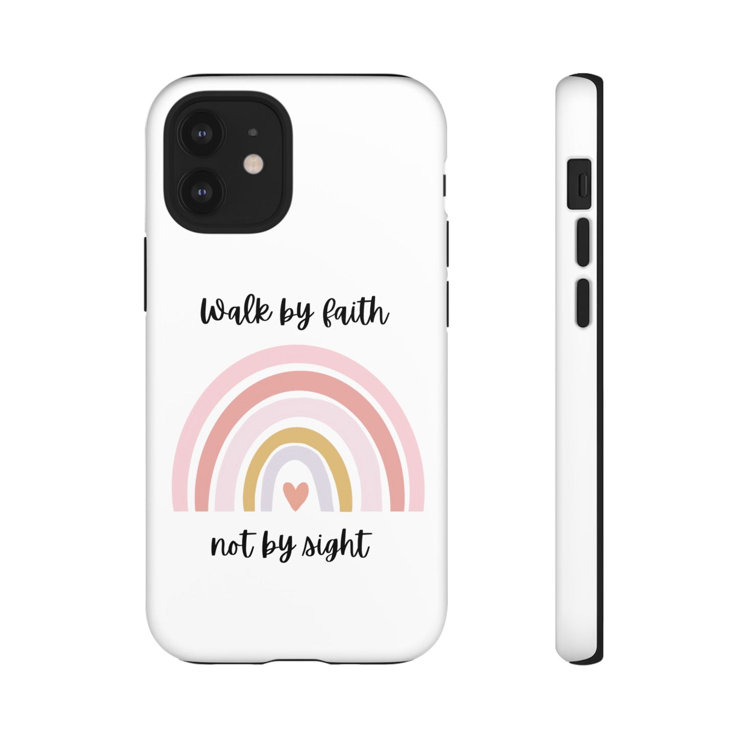Walk By Faith Rainbow Phone Case
