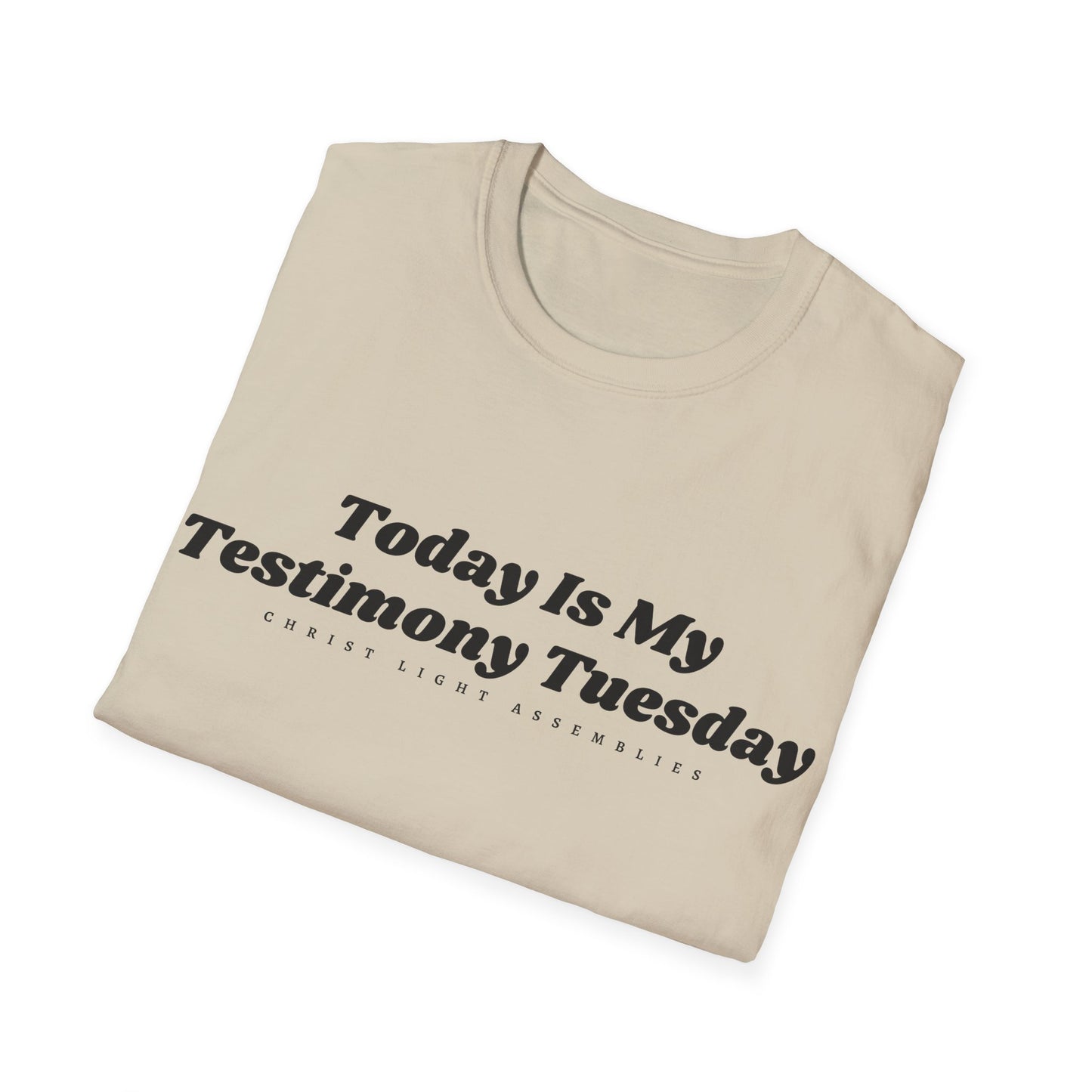 Testimony Tuesday CLA Adult Unisex Softstyle T-Shirt