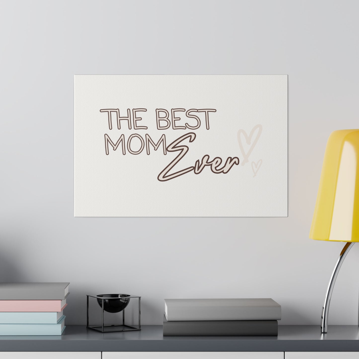 Best Mom Ever Matte Canvas