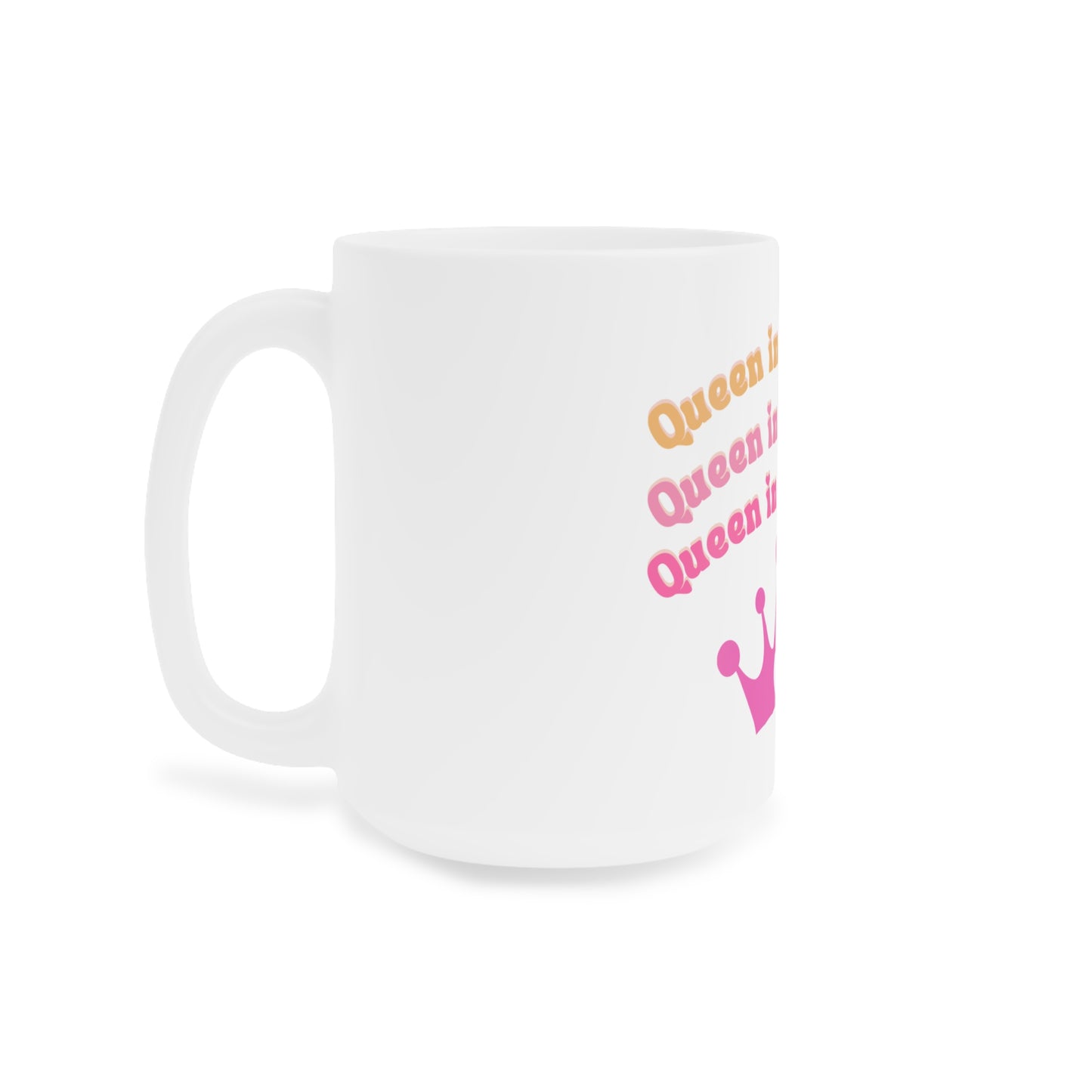 Queen in Training Ceramic Mug
