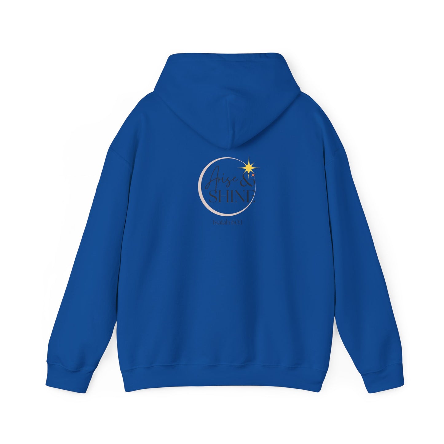 Arise & Shine Unisex Hooded Sweatshirt