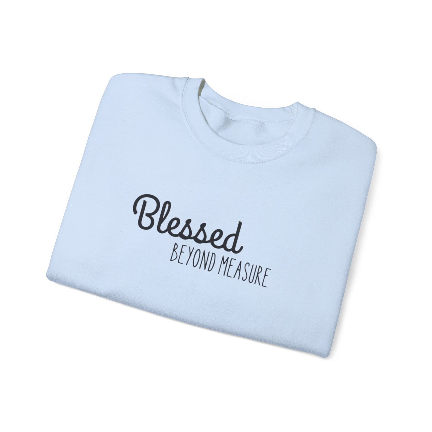 Blessed Beyond Measure Unisex Crewneck Sweatshirt