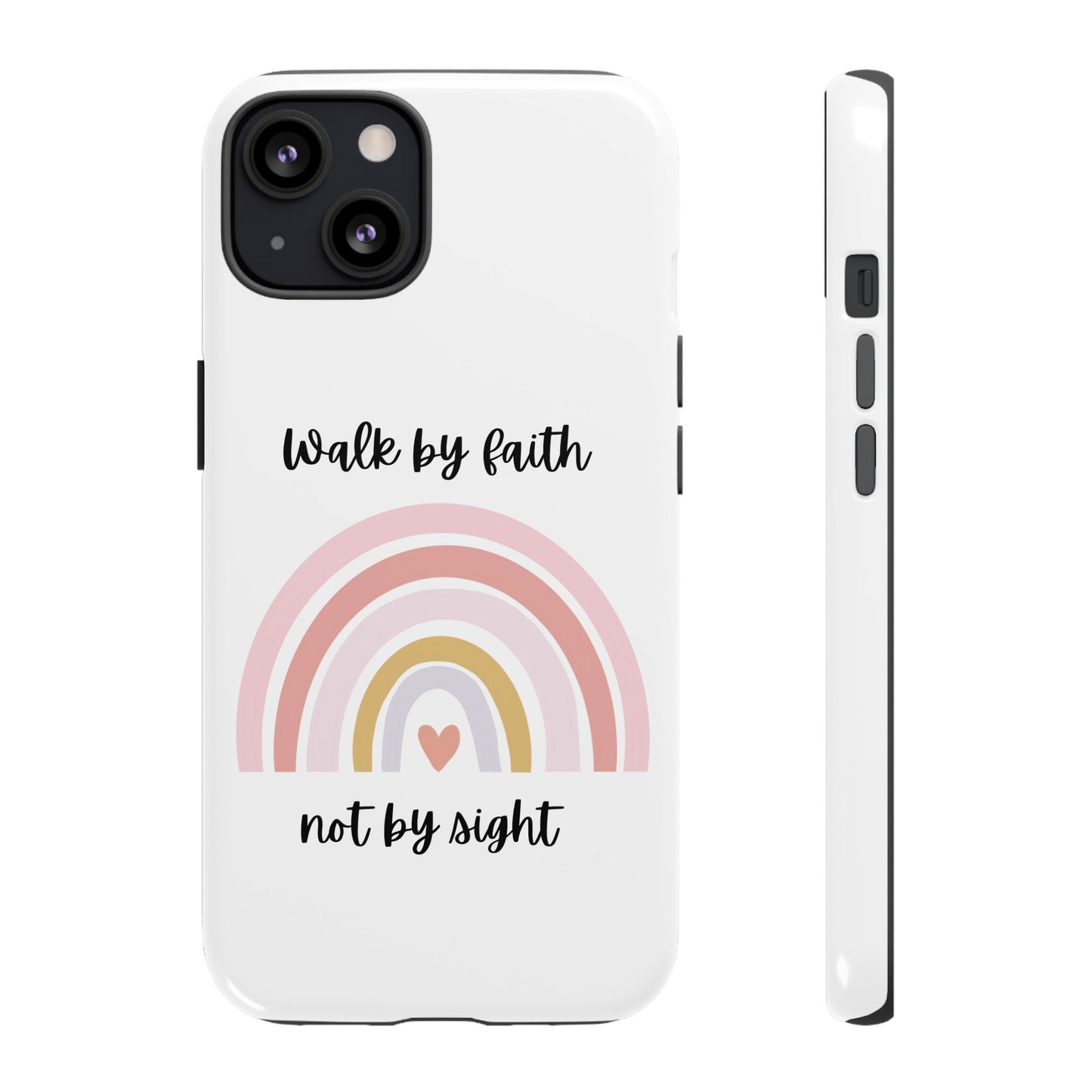 Walk By Faith Rainbow Phone Case
