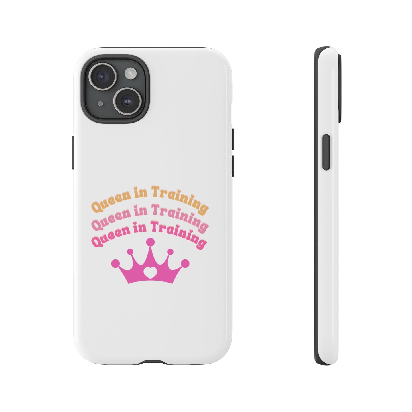 Queen in Training Phone Case