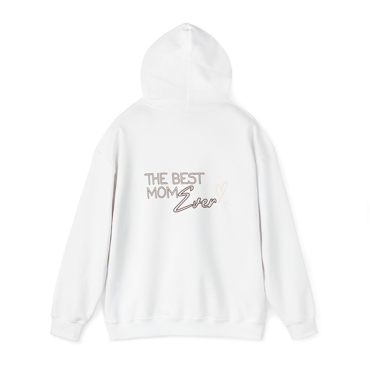 Best Mom Ever Hooded Sweatshirt