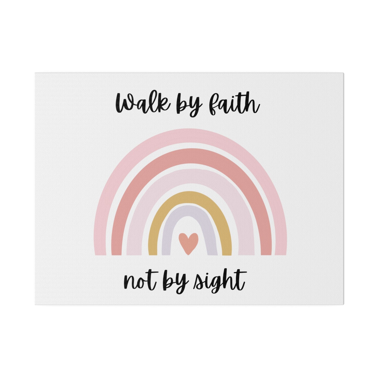 Walk By Faith Rainbow Matte Canvas