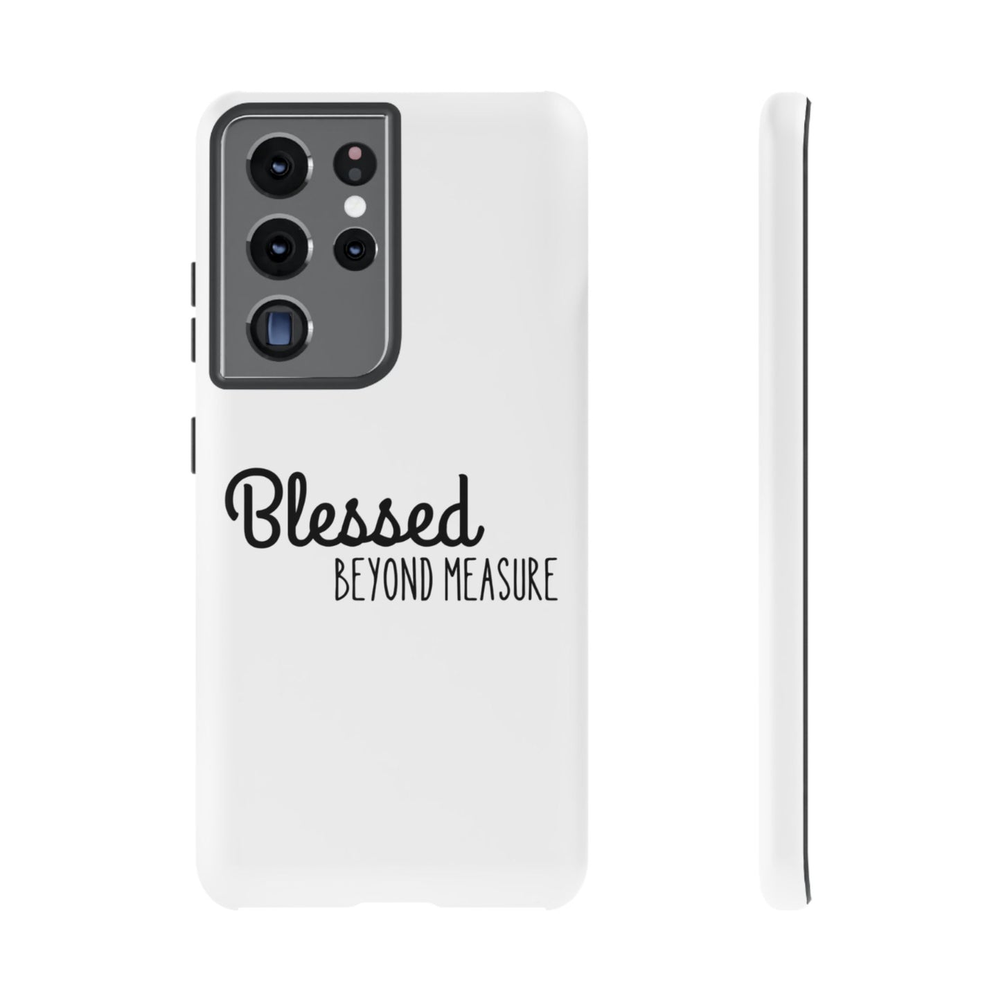 Blessed Beyond Measure Phone Case