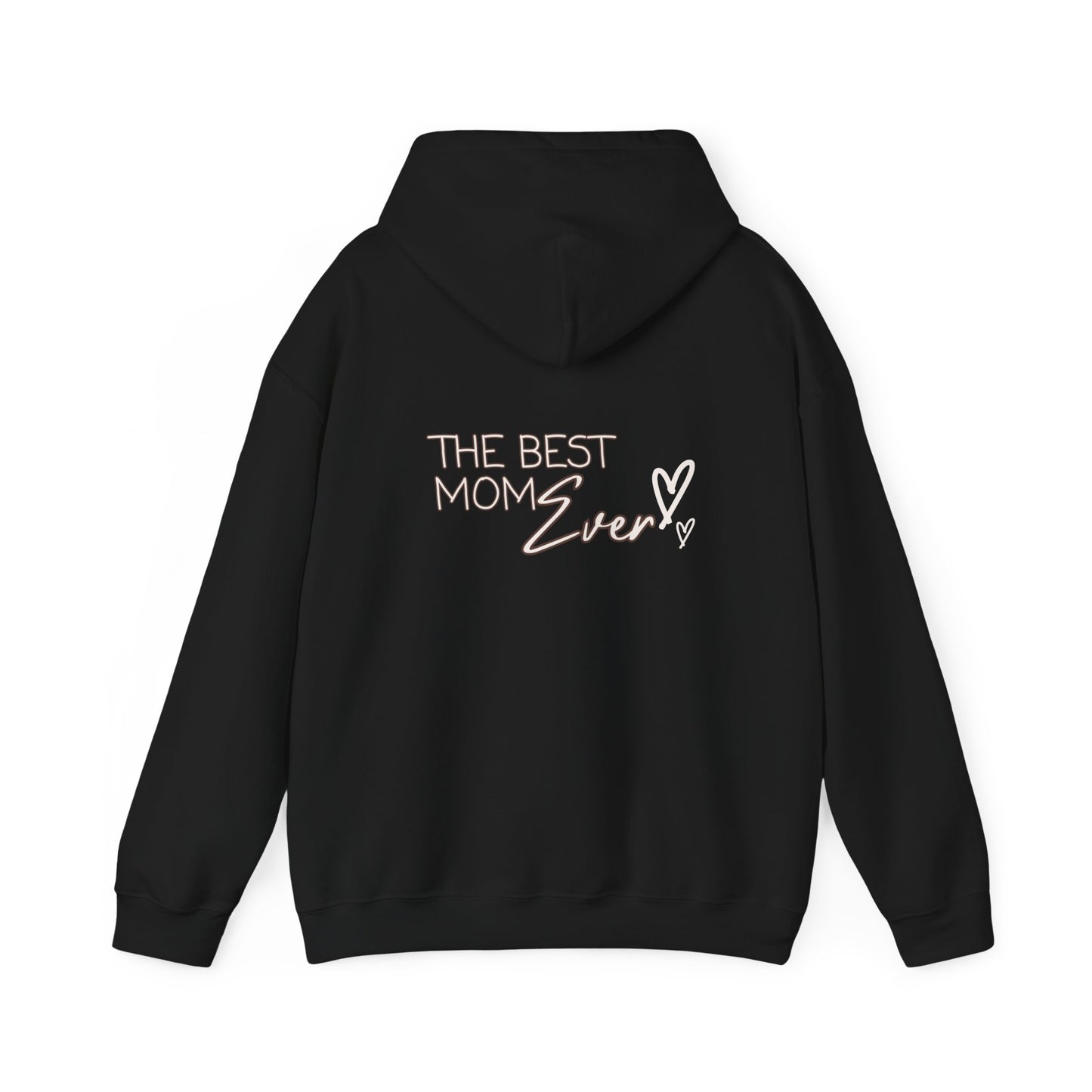 Best Mom Ever Hooded Sweatshirt