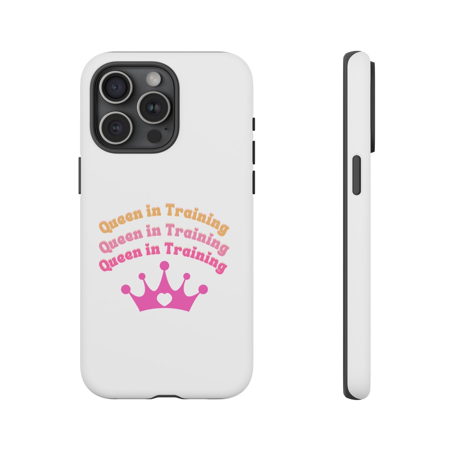 Queen in Training Phone Case