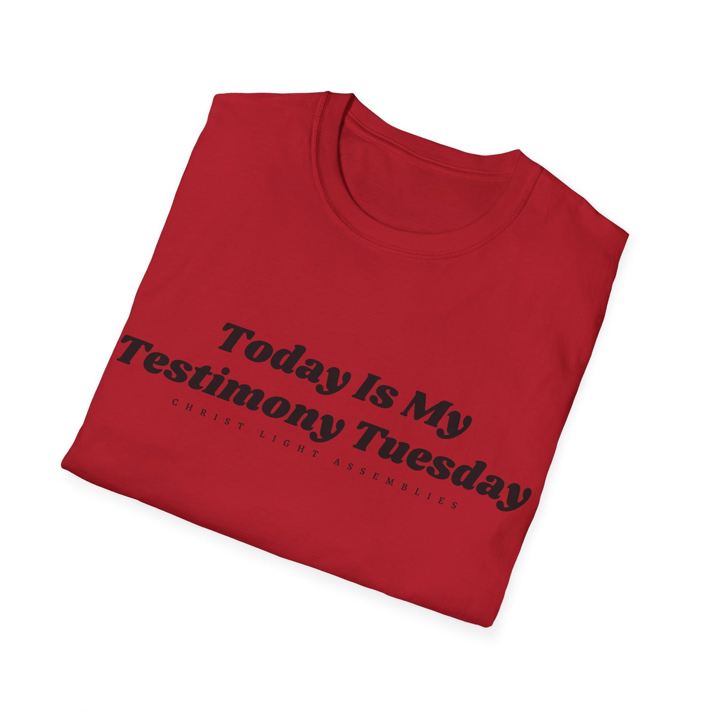 Testimony Tuesday CLA Adult Unisex Softstyle T-Shirt