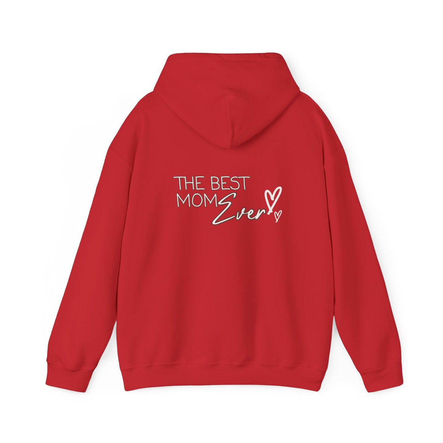 Best Mom Ever Hooded Sweatshirt