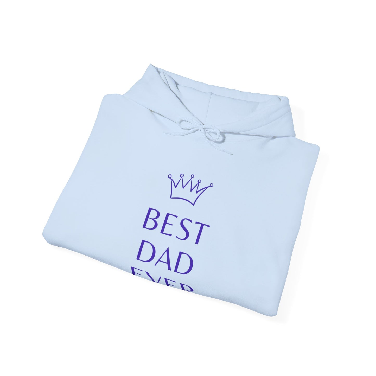 Best Dad Ever Hooded Sweatshirt