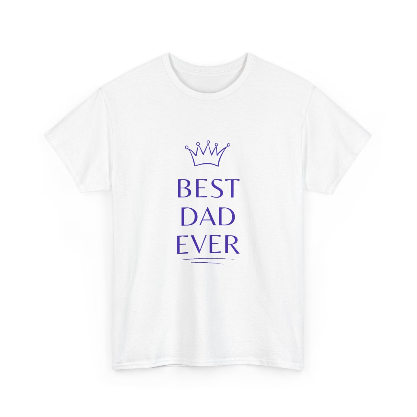 Best Dad Ever Cotton T-Shirt