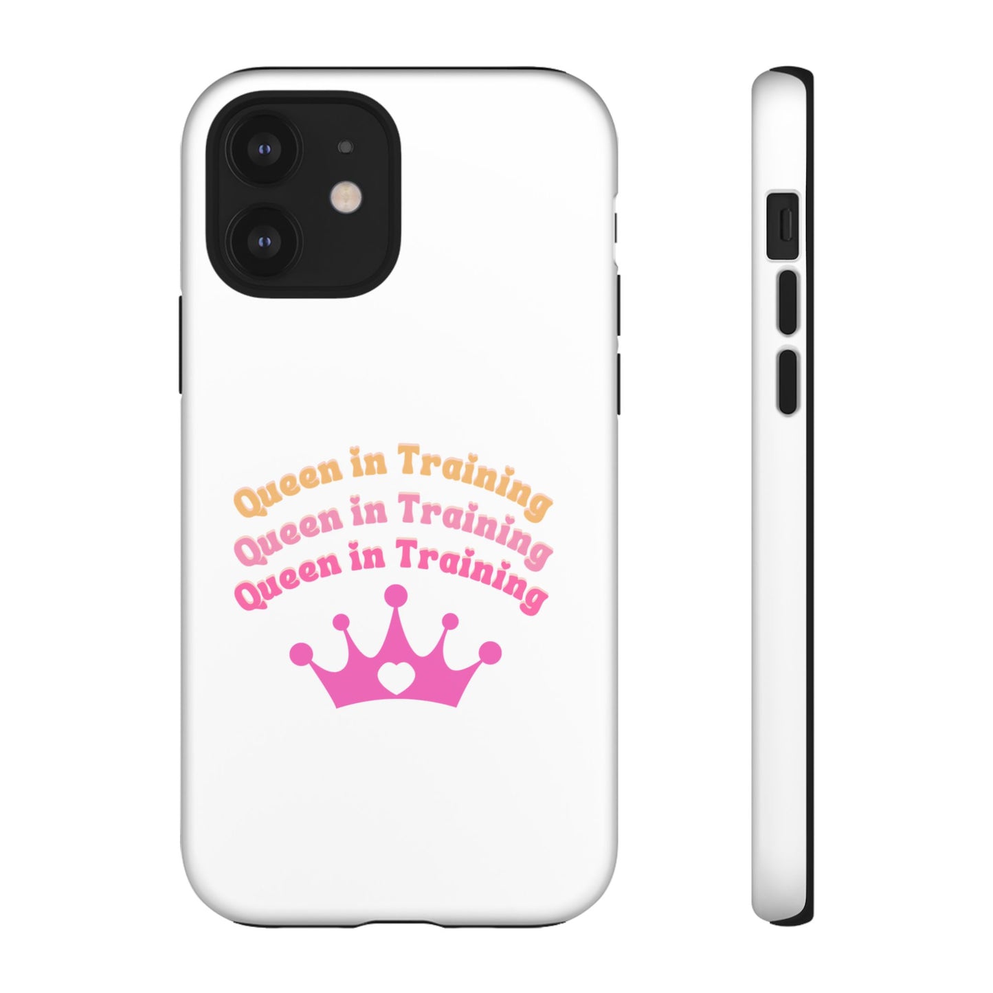 Queen in Training Phone Case