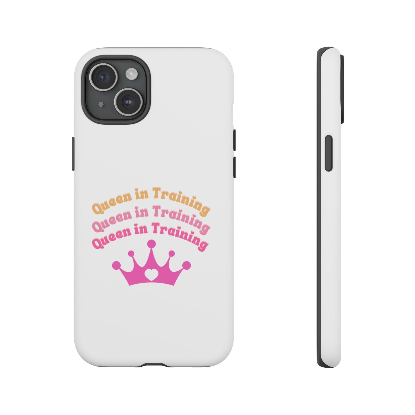 Queen in Training Phone Case