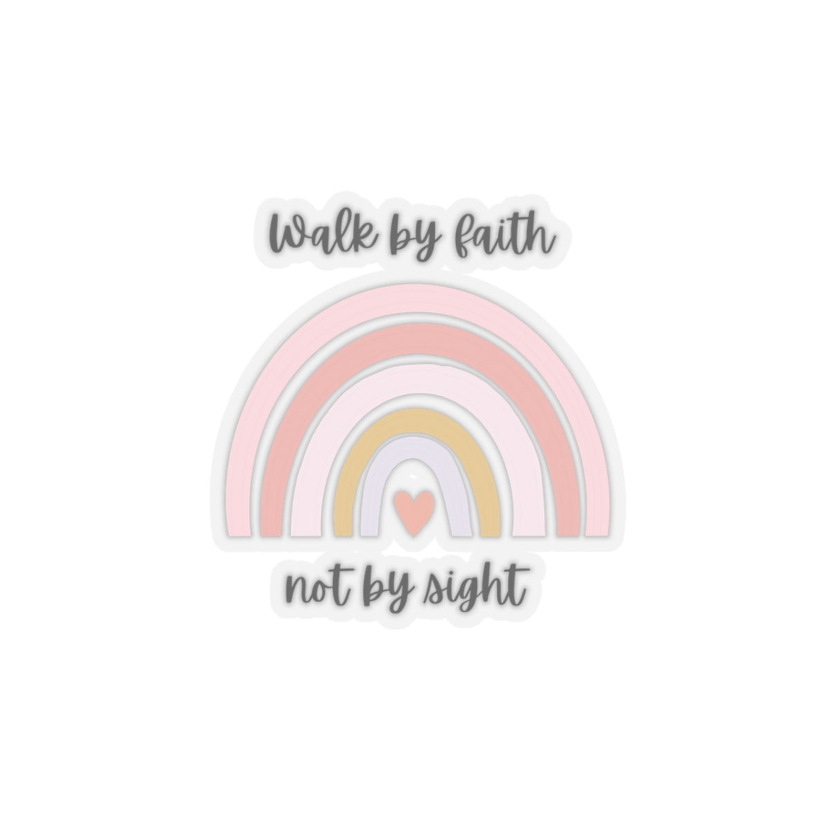 Walk By Faith Rainbow Kiss-Cut Stickers