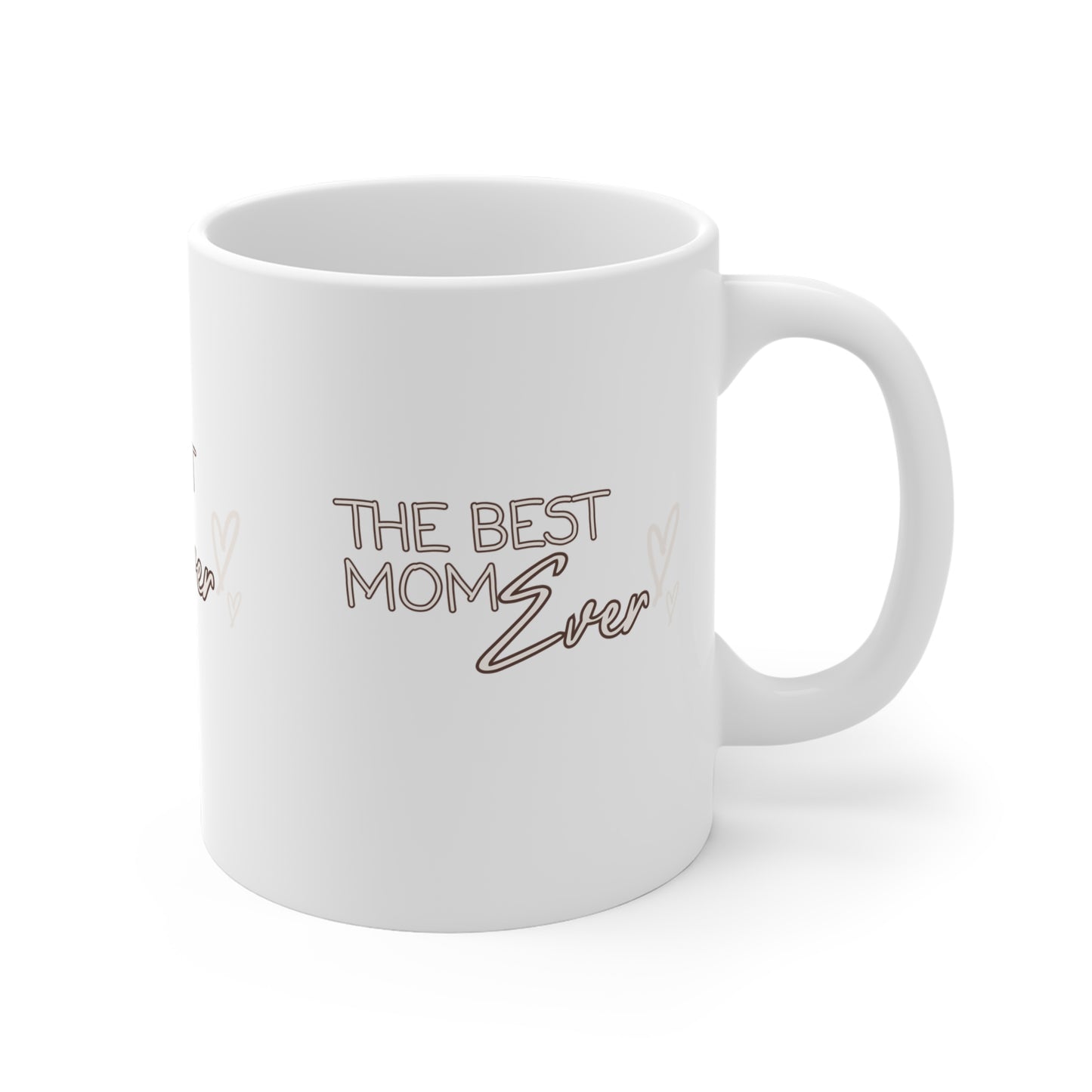 Best Mom Ever Ceramic Mug