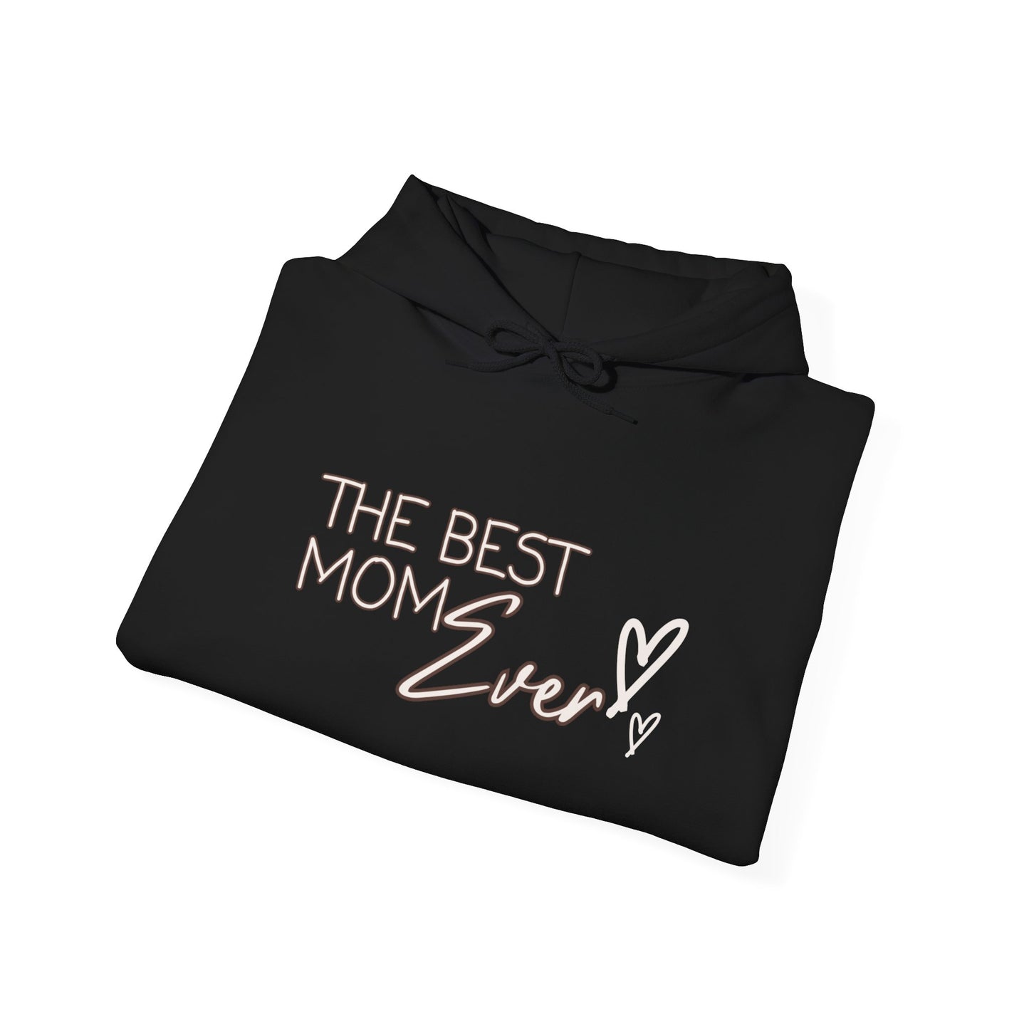 Best Mom Ever Hooded Sweatshirt