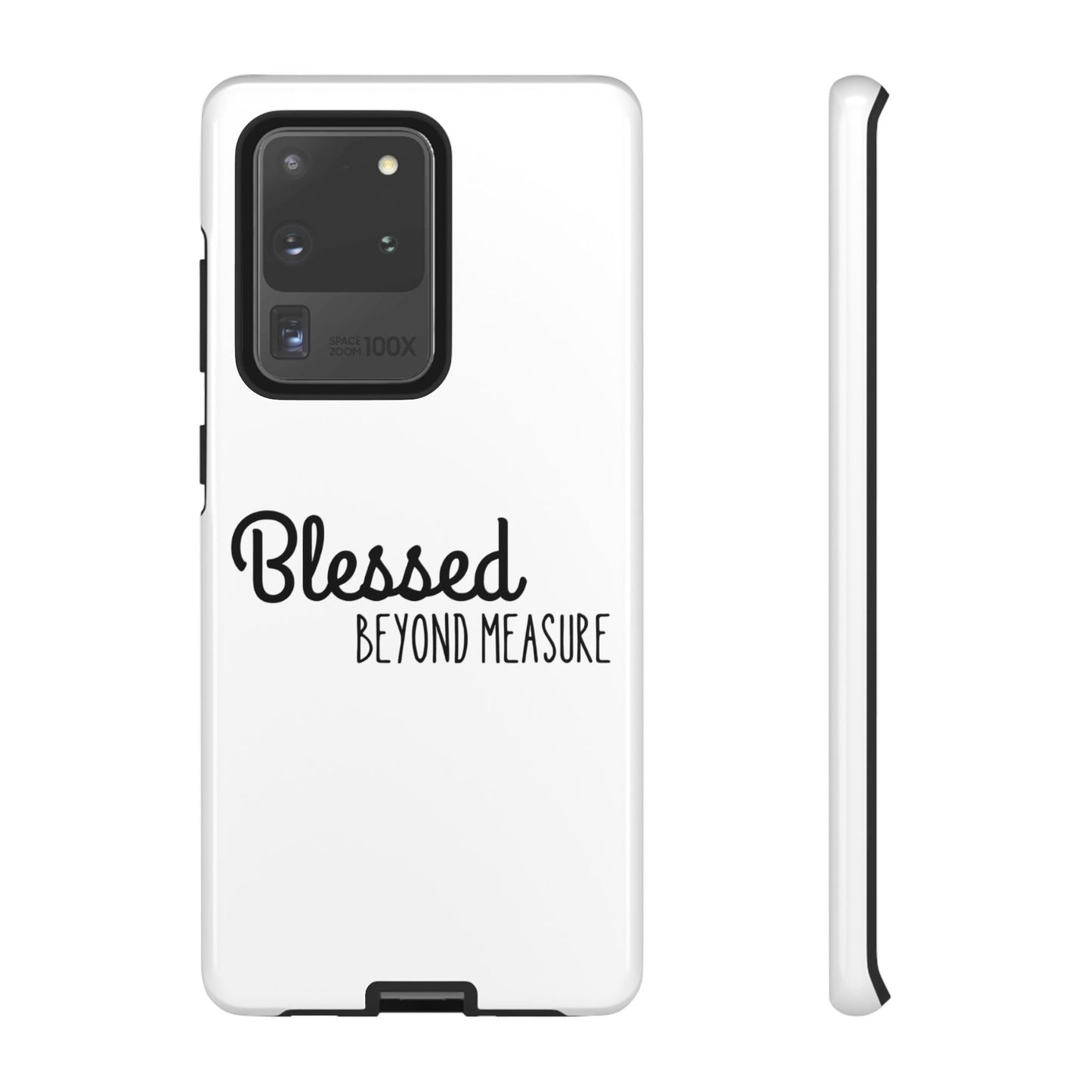 Blessed Beyond Measure Phone Case