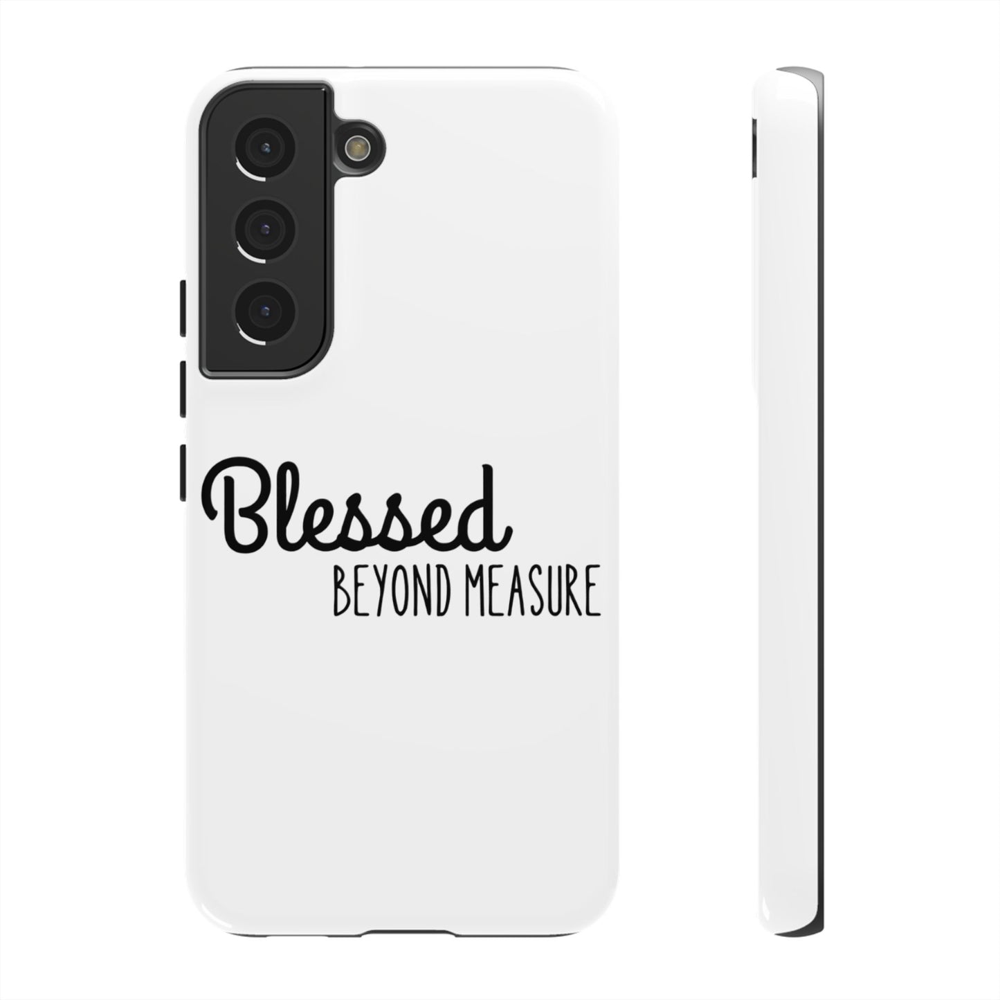 Blessed Beyond Measure Phone Case