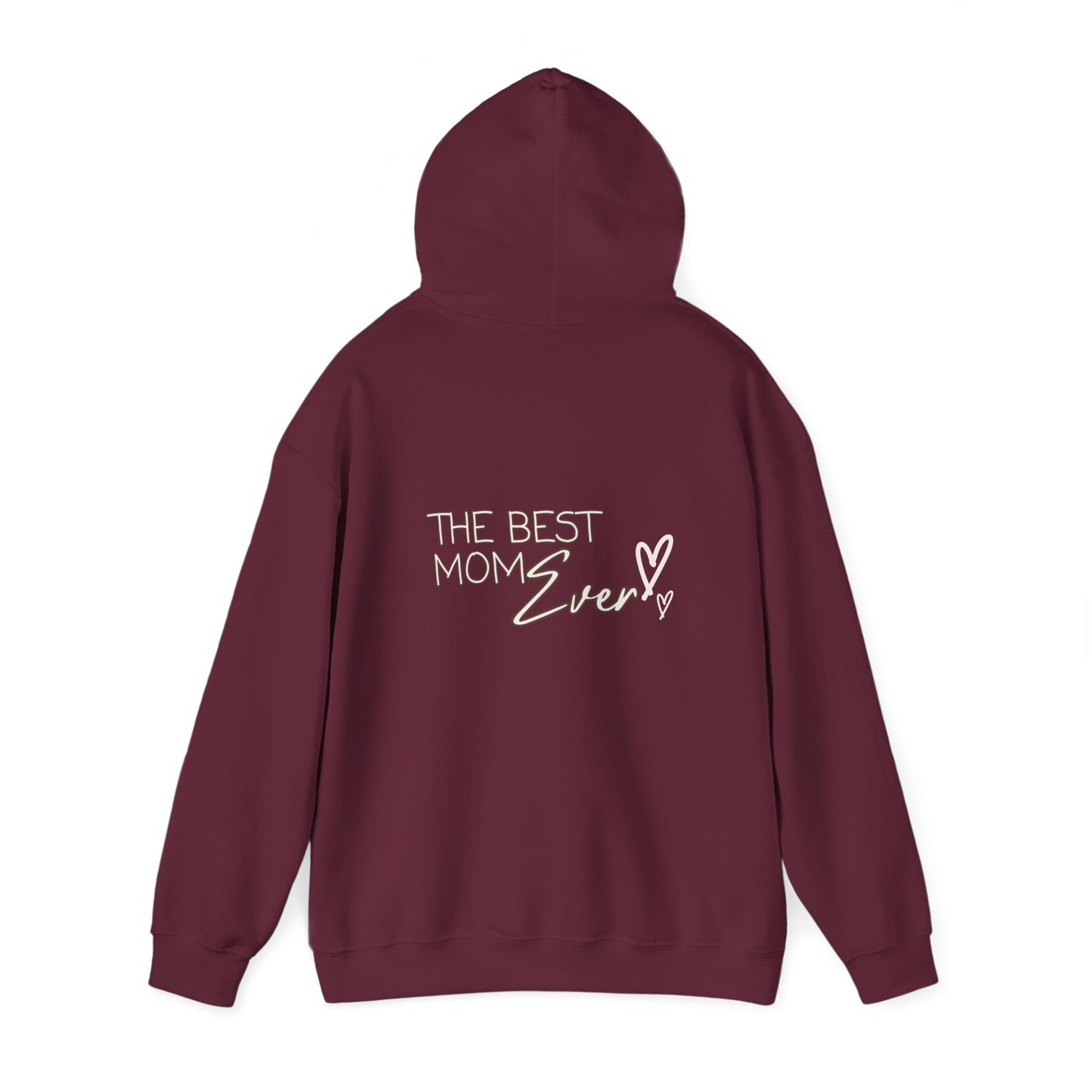 Best Mom Ever Hooded Sweatshirt