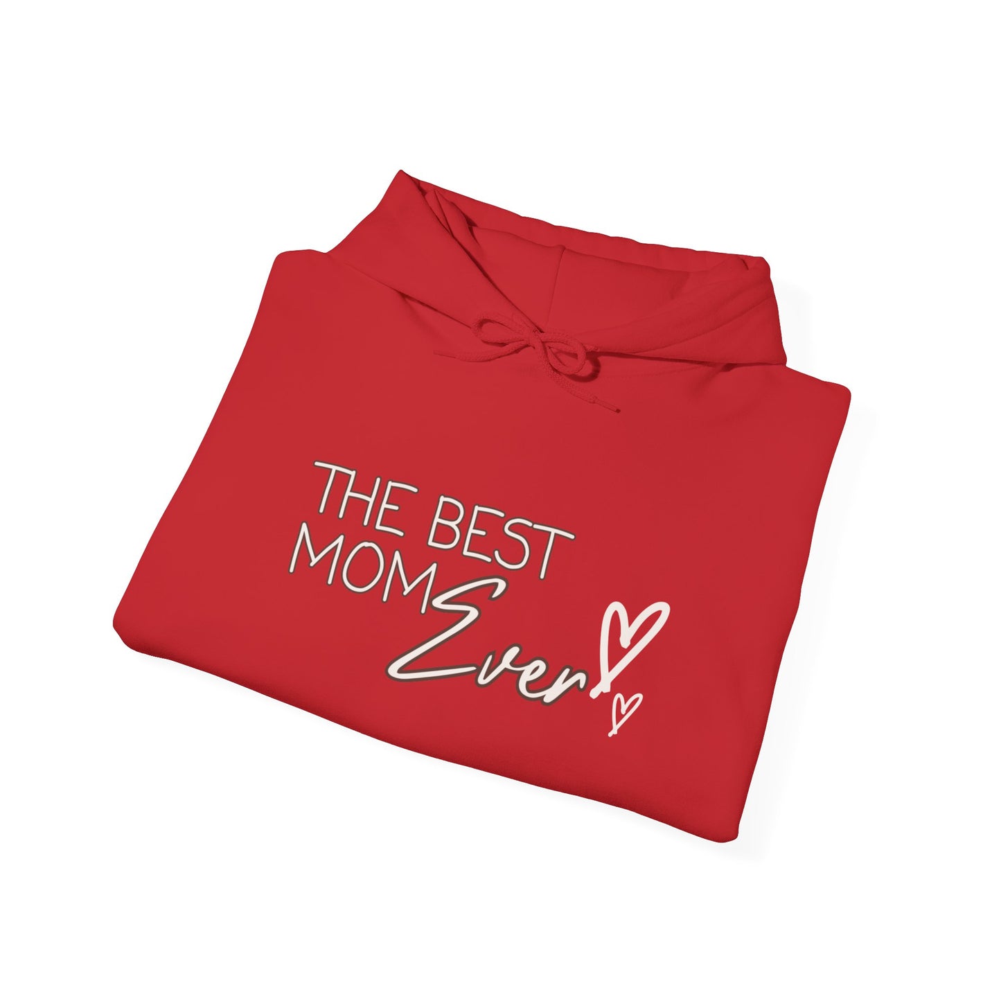 Best Mom Ever Hooded Sweatshirt