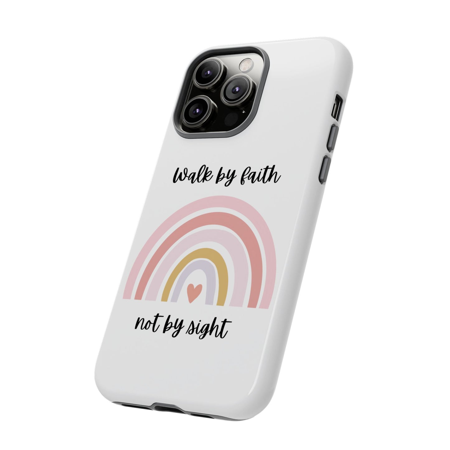 Walk By Faith Rainbow Phone Case