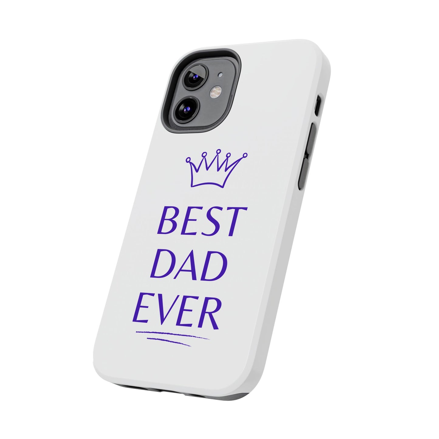 Best Dad Ever Phone Case