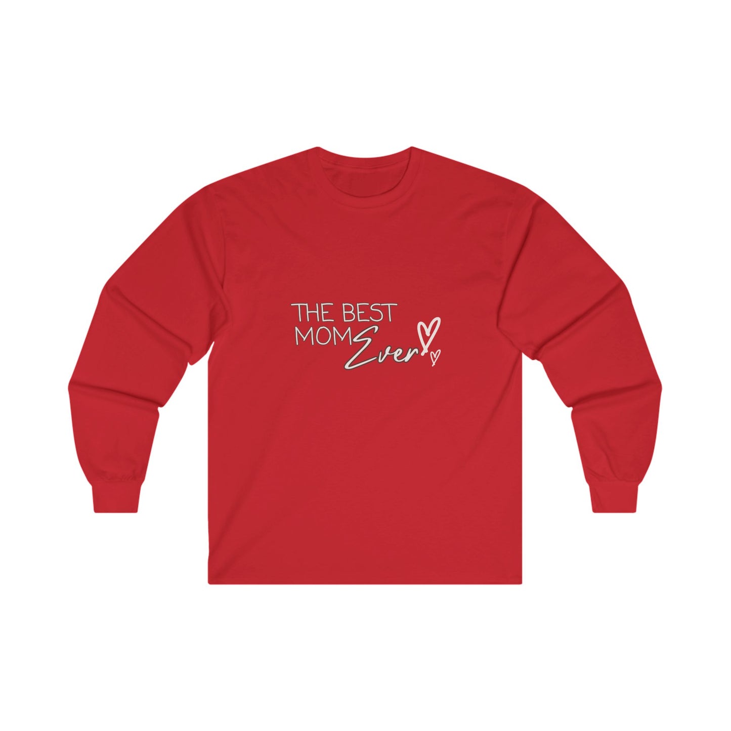 Best Mom Ever Ultra Cotton Long Sleeve T-Shirt