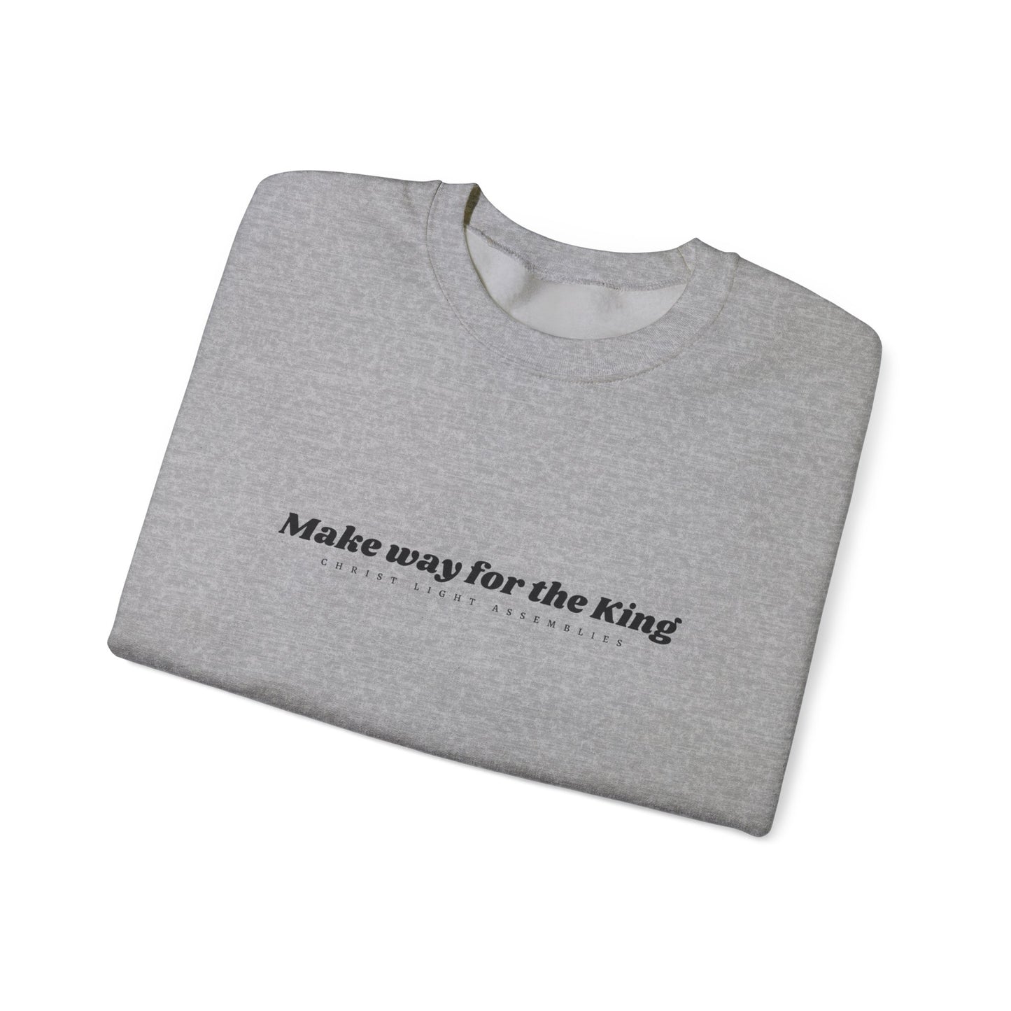 Make Way for the King CLA Unisex Crewneck Sweatshirt