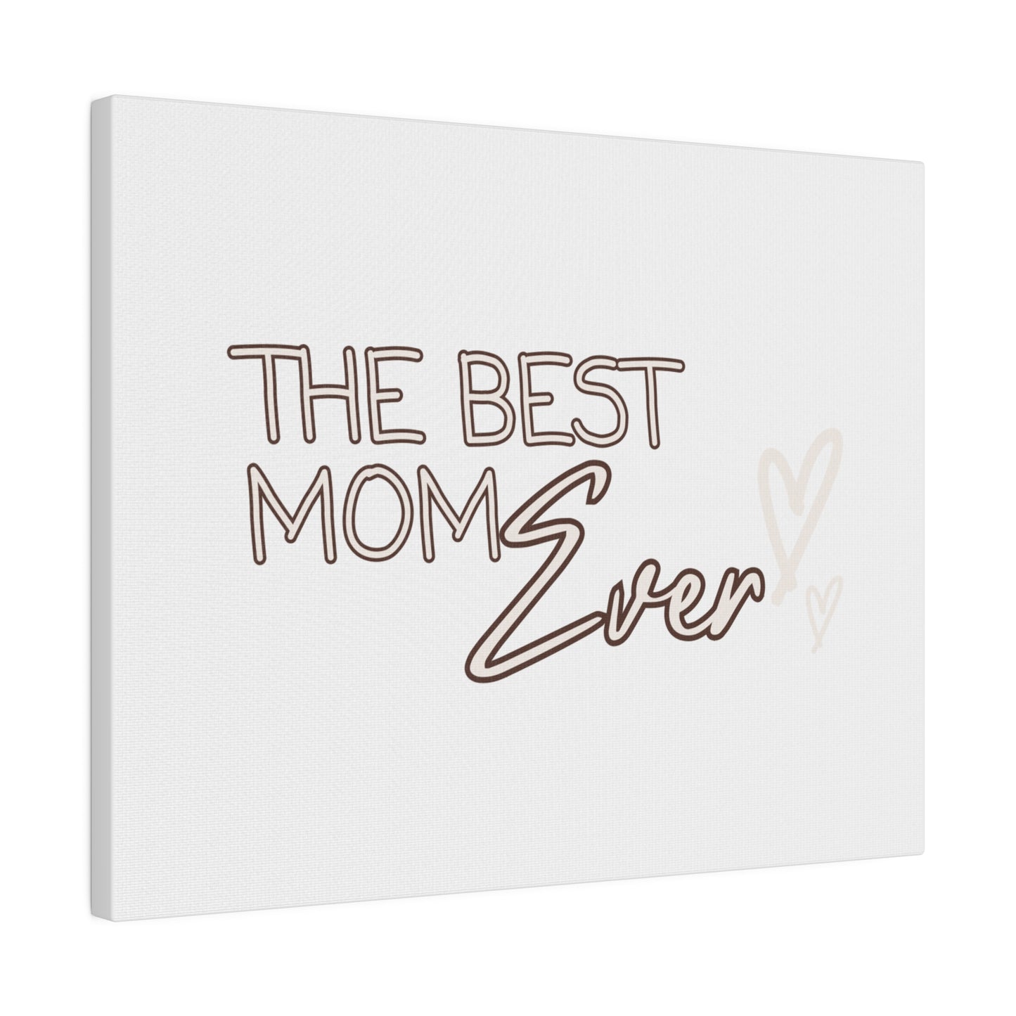 Best Mom Ever Matte Canvas