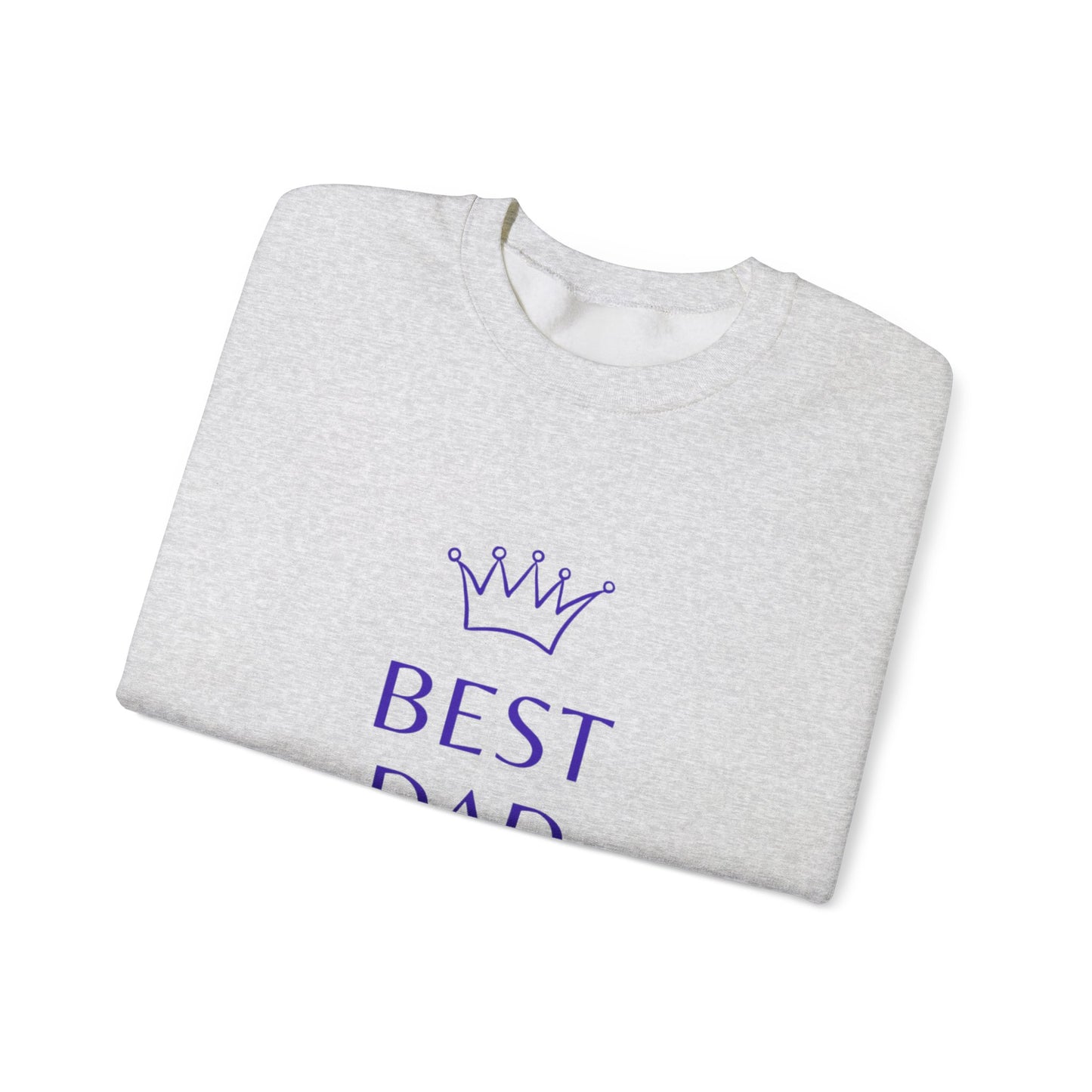 Best Dad Ever Crewneck Sweatshirt