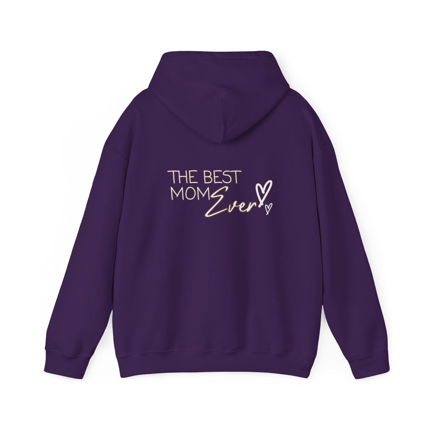 Best Mom Ever Hooded Sweatshirt