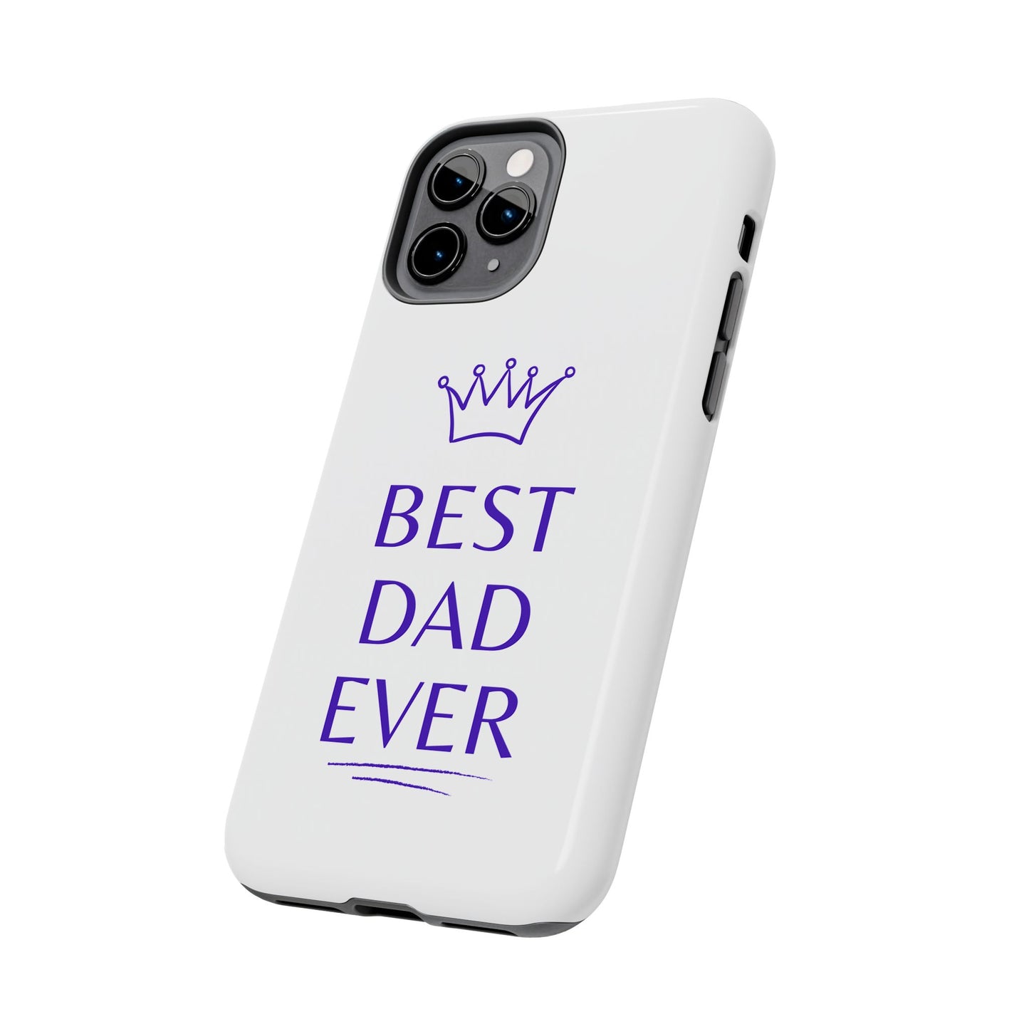 Best Dad Ever Phone Case