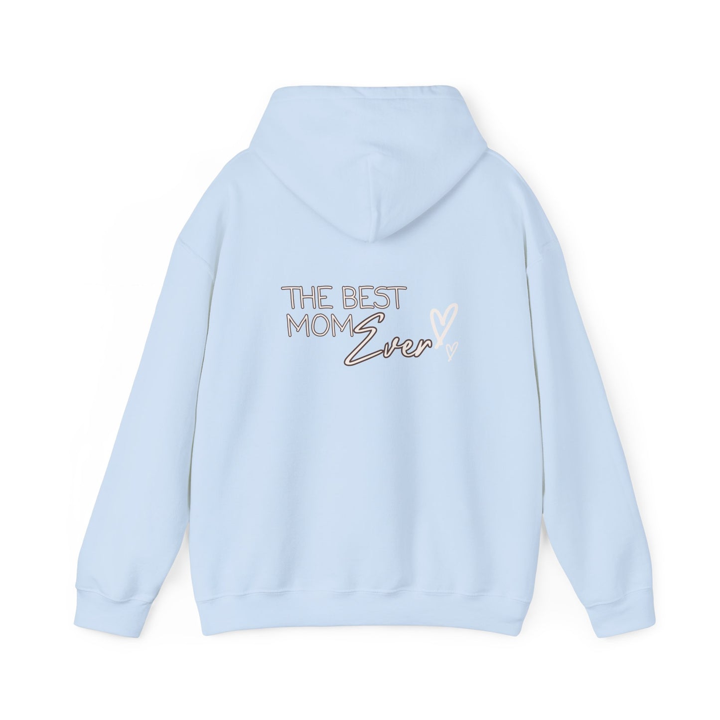 Best Mom Ever Hooded Sweatshirt