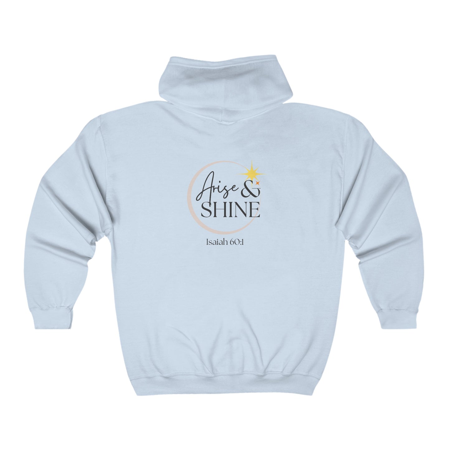 Arise & Shine Unisex Full Zip Hooded Sweatshirt
