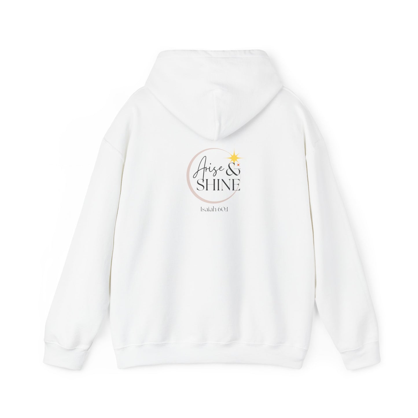 Arise & Shine Unisex Hooded Sweatshirt